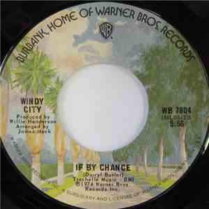 Windy City  - If By Chance / Hey It's Over flac download