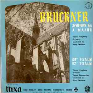 Anton Bruckner - Vienna Symphony Orchestra Conducted By Henry Swoboda - Symphony No. 6 In A Minor (Original Version) / 150th Psalm, 112th Psalm flac download