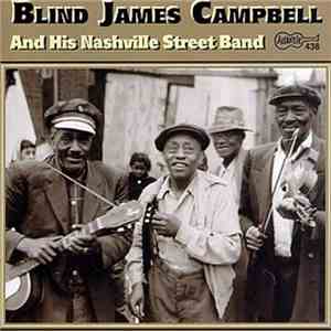 Blind James Campbell - Blind James Campbell And His Nashville Street Band flac download