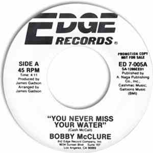 Bobby McClure - You Never Miss Your Water / It Feels So Good (To Be Back Home) FLAC download