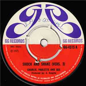 Charlie, Paulette And Gee / Winston Wright - Shock And Shake (Vers. 3) / Roll On (Vers. 2) flac download