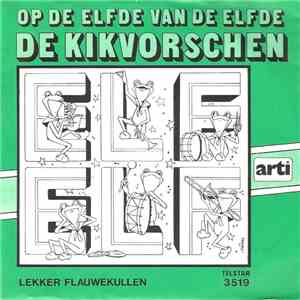De Kikvorschen - Op De Elfde Van De Elfde flac download