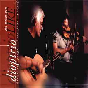 Dioptrio - Do What You Like flac download