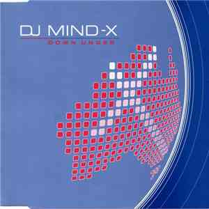 DJ Mind-X - Down Under flac download