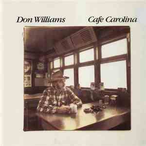 Don Williams  - Cafe Carolina flac download