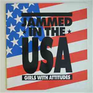 Girls With Attitudes - Jammed In The USA flac download