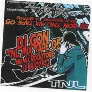 Gon  - Dj Gon TNL Mix Tape 05 flac download