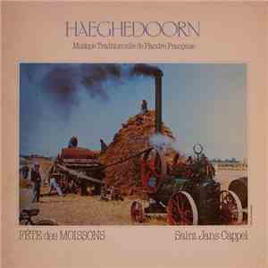 Haeghedoorn - Fête Des Moissons / Saint Jans Cappel flac download