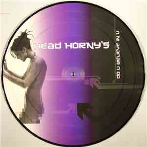 Head Horny's - Do U Believe In U flac download