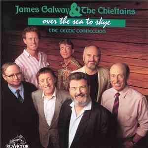 James Galway & The Chieftains - Over The Sea To Skye flac download
