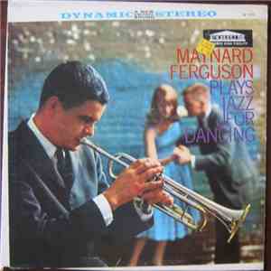 Maynard Ferguson - Maynard Ferguson Plays Jazz For Dancing flac download