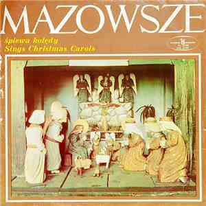 Mazowsze - Śpiewa Kolędy - Sings Christmas Carols FLAC download