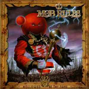Mob Rules - Hollowed Be Thy Name flac download