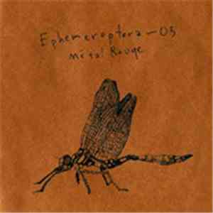 Métal Rouge - Ephemeroptera - 03 flac download
