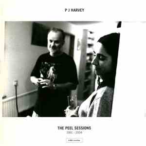 P J Harvey - The Peel Sessions 1991 - 2004 flac download