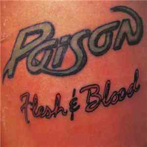 Poison  - Flesh & Blood FLAC download
