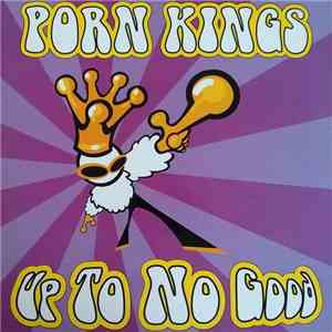 Porn Kings - Up To No Good flac download
