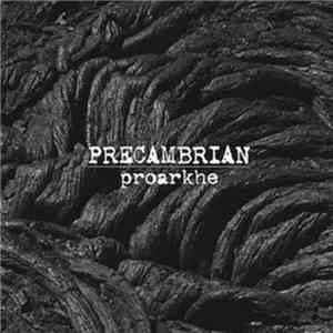 Precambrian - Proarkhe flac download