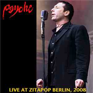 Psyche  - Live At Zitapop Berlin, 2008 flac download