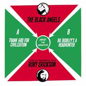 Roky Erickson And The Black Angels - Thank God For Civilization flac download