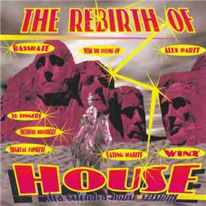 Various - The Rebirth Of House flac download