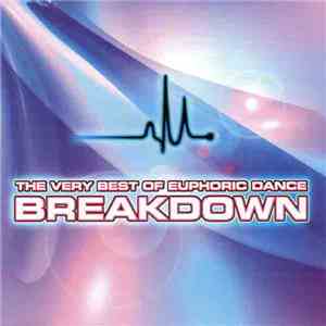 Various - The Very Best Of Euphoric Dance Breakdown flac download