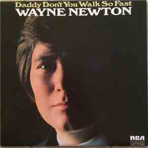 Wayne Newton - Daddy Don't You Walk So Fast flac download