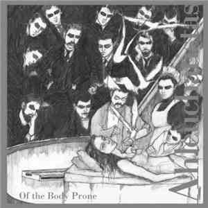Ahleuchatistas - Of The Body Prone flac download