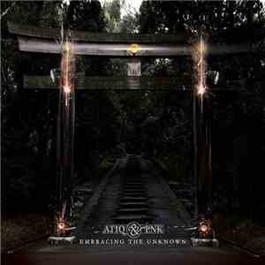 Atiq & Enk - Embracing The Unknown flac download