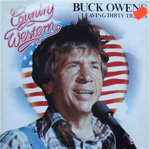 Buck Owens - Leaving Dirty Tracks flac download