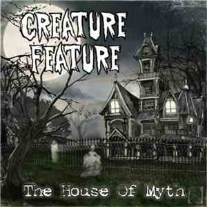 Creature Feature - The House Of Myth flac download