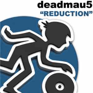 Deadmau5 - Reduction flac download