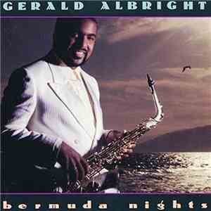 Gerald Albright - Bermuda Nights flac download