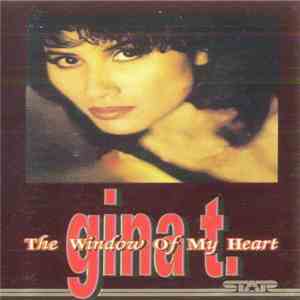 Gina T. - The Window Of My Heart flac download