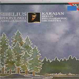 Jean Sibelius, Berliner Philharmoniker, Herbert von Karajan - Karella Suite, Op. 11 / Sinfonie Nr. 1 E-Moll, Op. 39 flac download