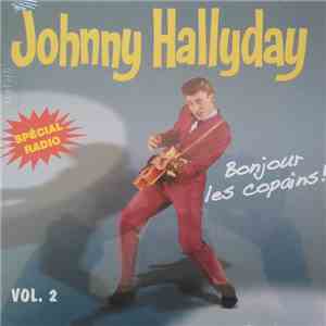 Johnny Hallyday - Spécial Radio ! Bonjour Les Copains ! Vol. 2 flac download