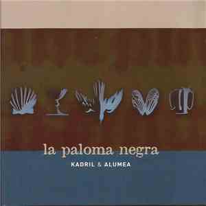 Kadril - La Paloma Negra flac download