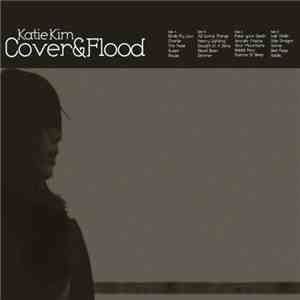 Katie Kim - Cover & Flood flac download