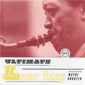 Lester Young - Ultimate Lester Young flac download