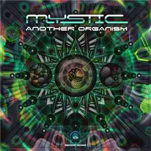 Mystic  - Another Organism flac download