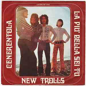 New Trolls - La Più Bella Sei Tu / Come Cenerentola flac download