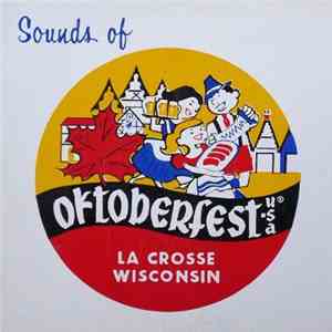 Oktoberfest USA - Sounds Of Oktoberfest-USA® La Crosse Wisconsin flac download