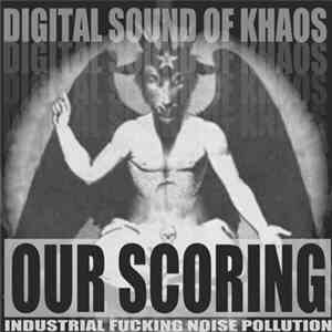 Our Scoring - Digital Sound Of Khaos flac download