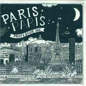 Professor Inc. - Paris, Paris flac download