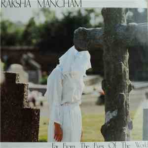 Raksha Mancham - Far From The Eyes Of The World flac download