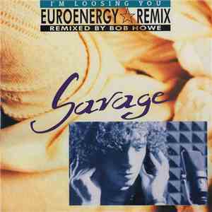 Savage - I'm Loosing You (Euroenergy Remix) flac download