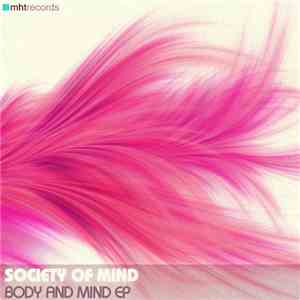 Society Of Mind - Body And Mind EP flac download