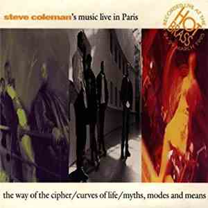 Steve Coleman - Steve Coleman's Music : Live In Paris flac download