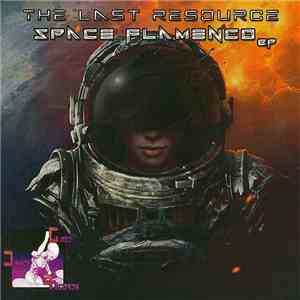 The Last Resource - Space Flamenco flac download