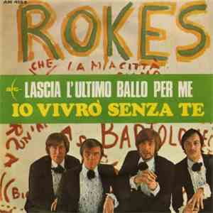 The Rokes - Lascia L'Ultimo Ballo Per Me / Io Vivrò Senza Te FLAC download